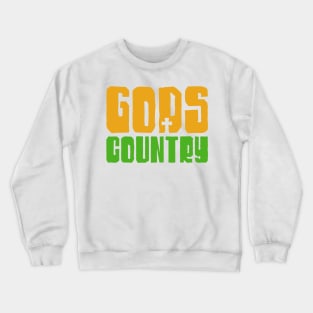 Gods Country Crewneck Sweatshirt